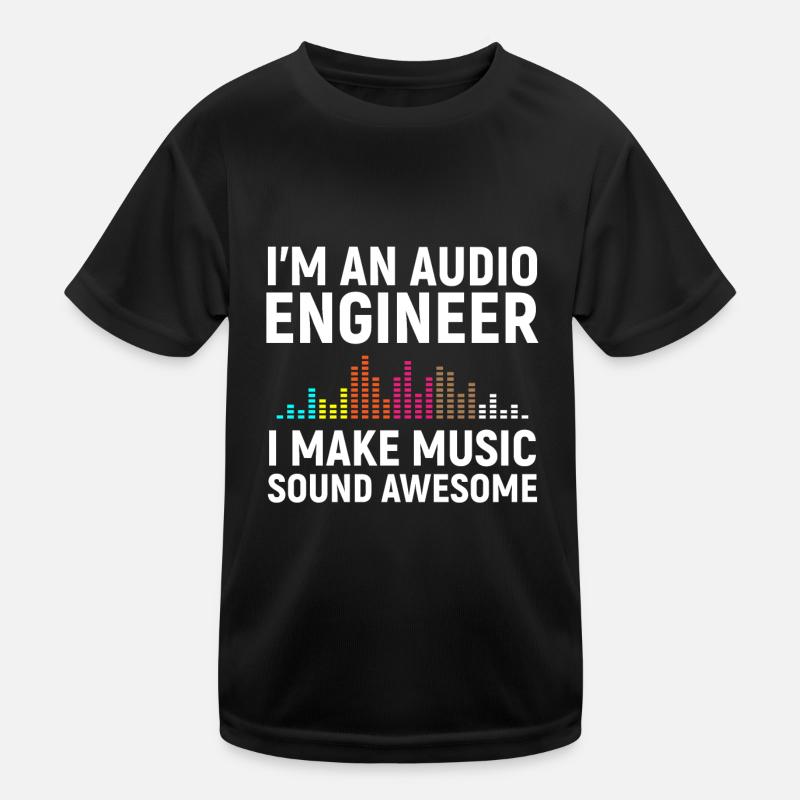 I'm an Audio Engineer Kids Functional T-Shirt