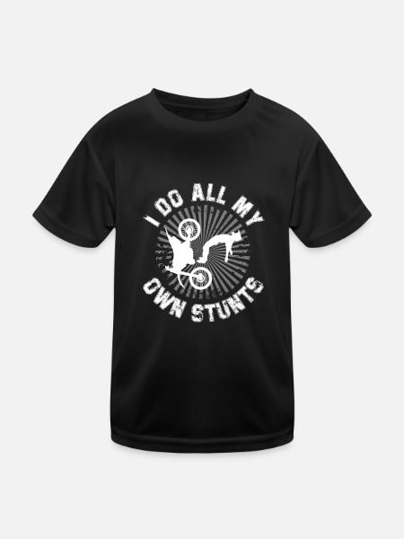 I do all my own Stunts - Dirt Bike Motocross - Kids Functional T-Shirt - black