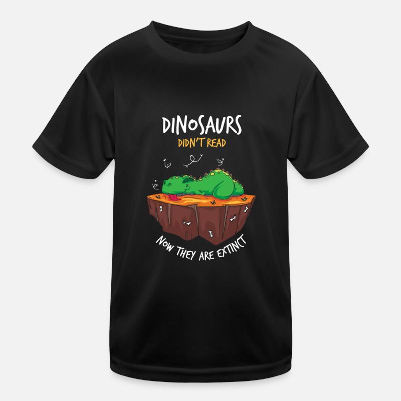 Read: Dinosaurs have not read Kids Functional T-Shirt