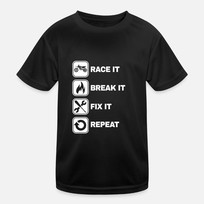 Race It Break It Fix It Repeat Motocross Geschenk - Kinder Funktions-T-Shirt - Schwarz