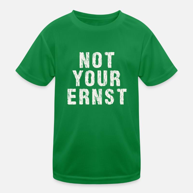 Not your ernst Nicht dein ernst Kinder Funktions-T-Shirt
