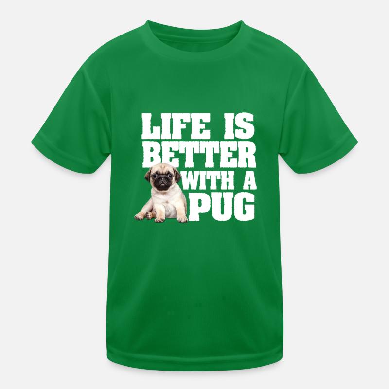 Das Leben eines Mopshundes ist mit einem Mops besser Kinder Funktions-T-Shirt