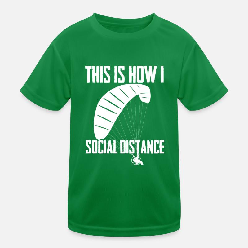 Paramotoring This Is How I Social Distance Kids Functional T-Shirt