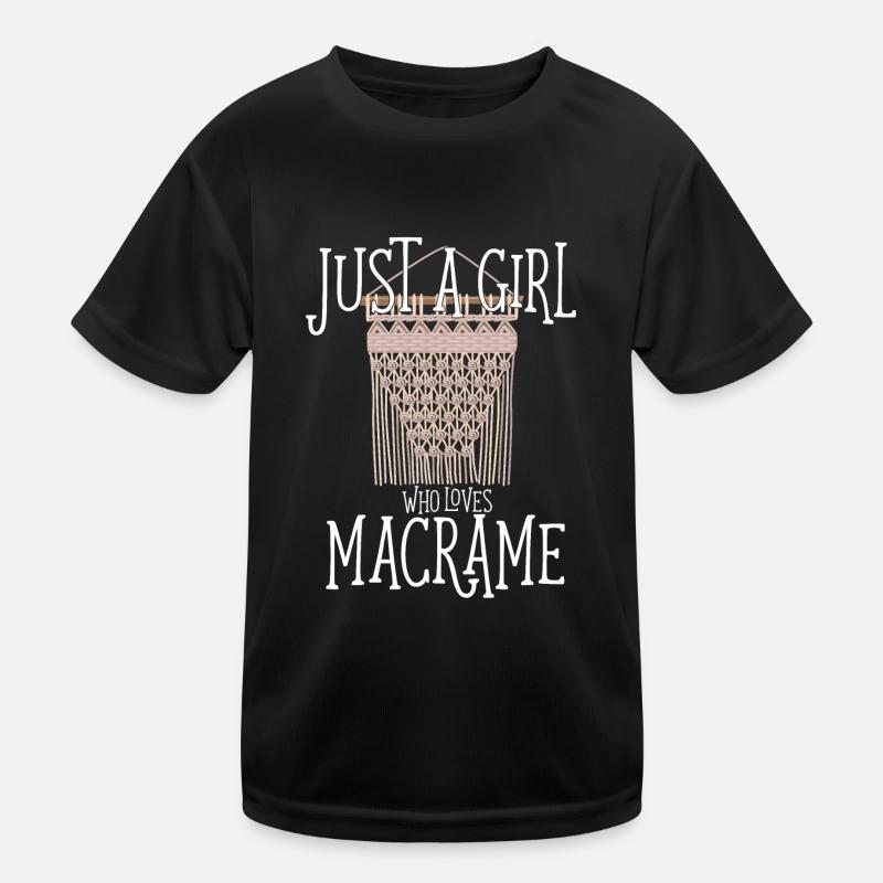 Macrame Just A Girl Who Loves Macrame Kids Functional T-Shirt