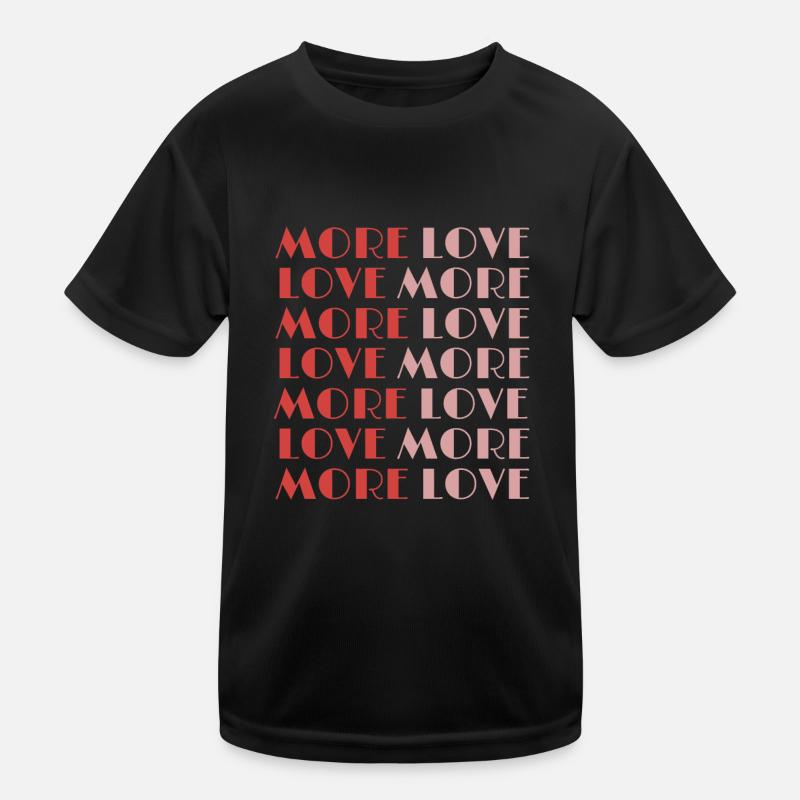 Mignon plus d’amour et d’amour plus de gentillesse T-shirt sport Enfant