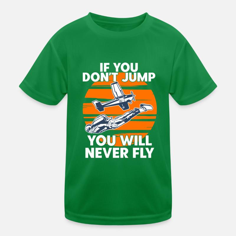 Parachutisme Si vous ne sautez pas, vous ne volerez jamais T-shirt sport Enfant