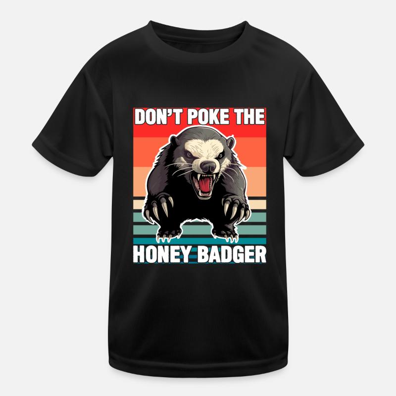 Honey Badger Dont Poke The Honey Badger Kids Functional T-Shirt