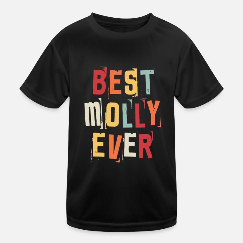 Best Molly Ever Retro First Name Text Saying Kids Functional T-Shirt