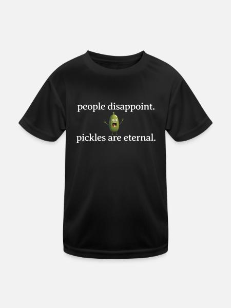 People Disappoint. Pickles Are Eternal Pickle love - Kinder Funktions-T-Shirt - Schwarz - Vorne