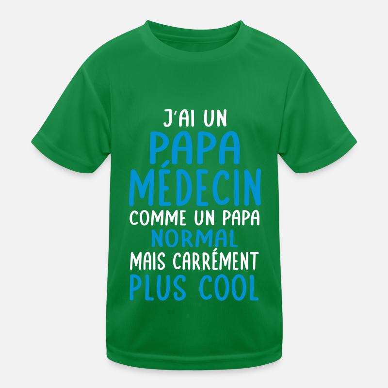 J'ai un papa médecin plus cool T-shirt sport Enfant