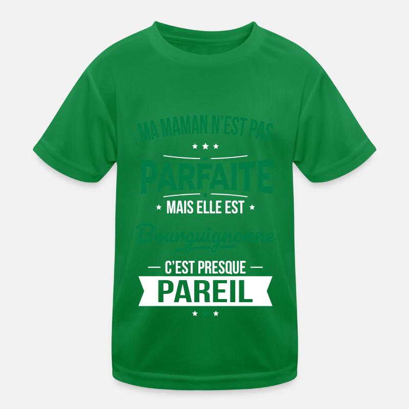 Ma maman n'est pas parfaite - Bourguignonne T-shirt sport Enfant