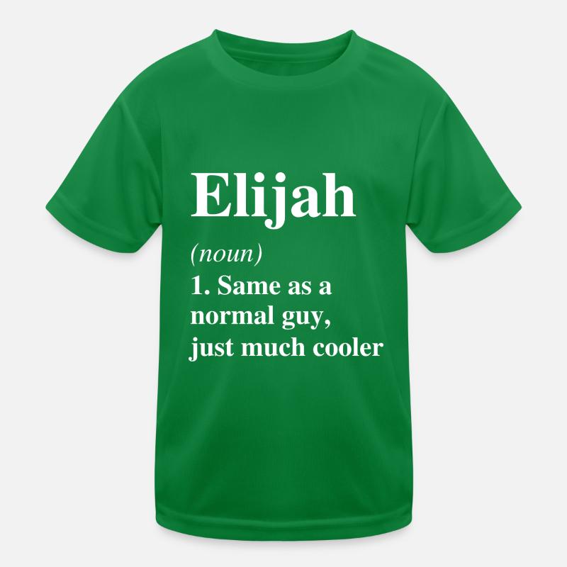 Elijah Definition Cool Name Saying Gift Kids Functional T-Shirt
