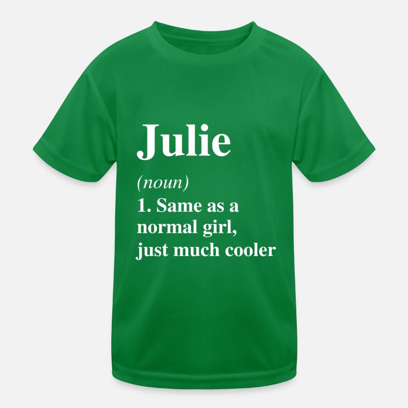 Julie Definition Cooler Name Spruch Geschenk Kinder Funktions-T-Shirt