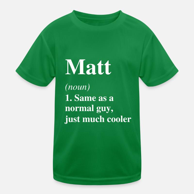Matt Définition Cool Nom Dicton Cadeau T-shirt sport Enfant