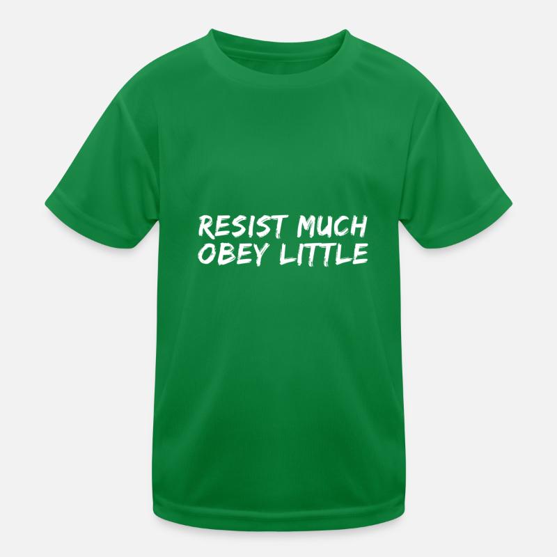 Résiste beaucoup, obéis peu T-shirt sport Enfant