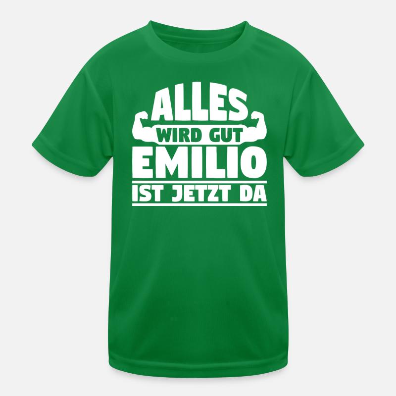 Alles wird gut Emilio ist jetzt da Kinder Funktions-T-Shirt