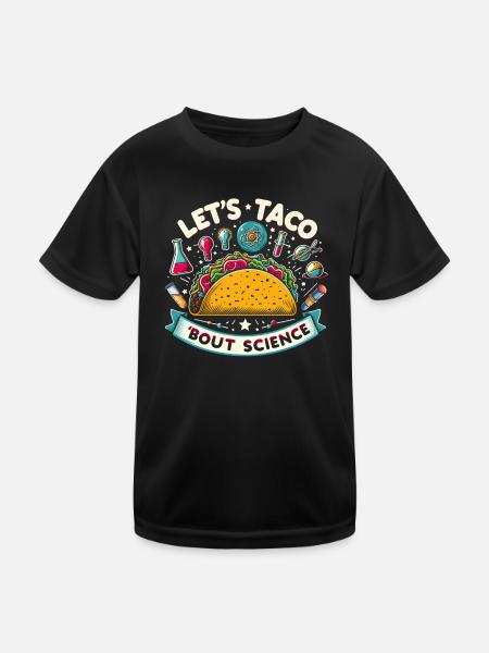 Let’s Taco Bout Science chimie drôle idée de cadeau - T-shirt sport Enfant - noir - Devant