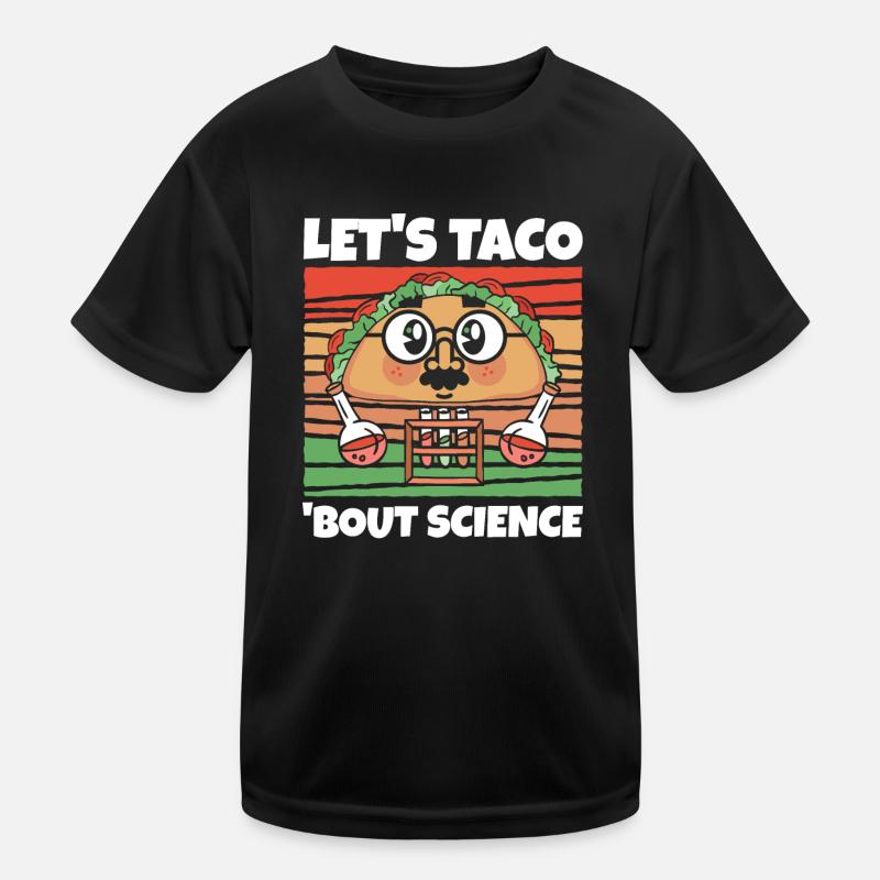 Enseignant Étudiants Drôle Let’s Taco Bout Science T-shirt sport Enfant