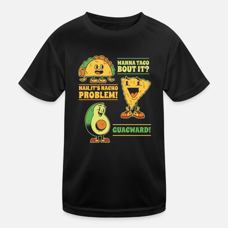 Funny Saying Taco Nacho Avocado Humor Funny Kids Functional T-Shirt