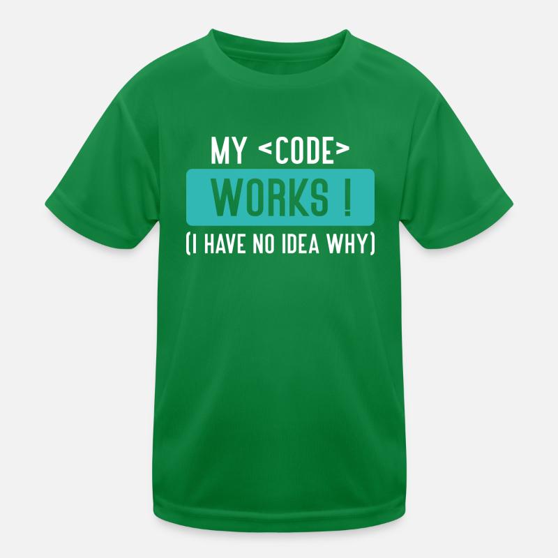 My Code Works, I Have No Idea Why T-shirt sport Enfant