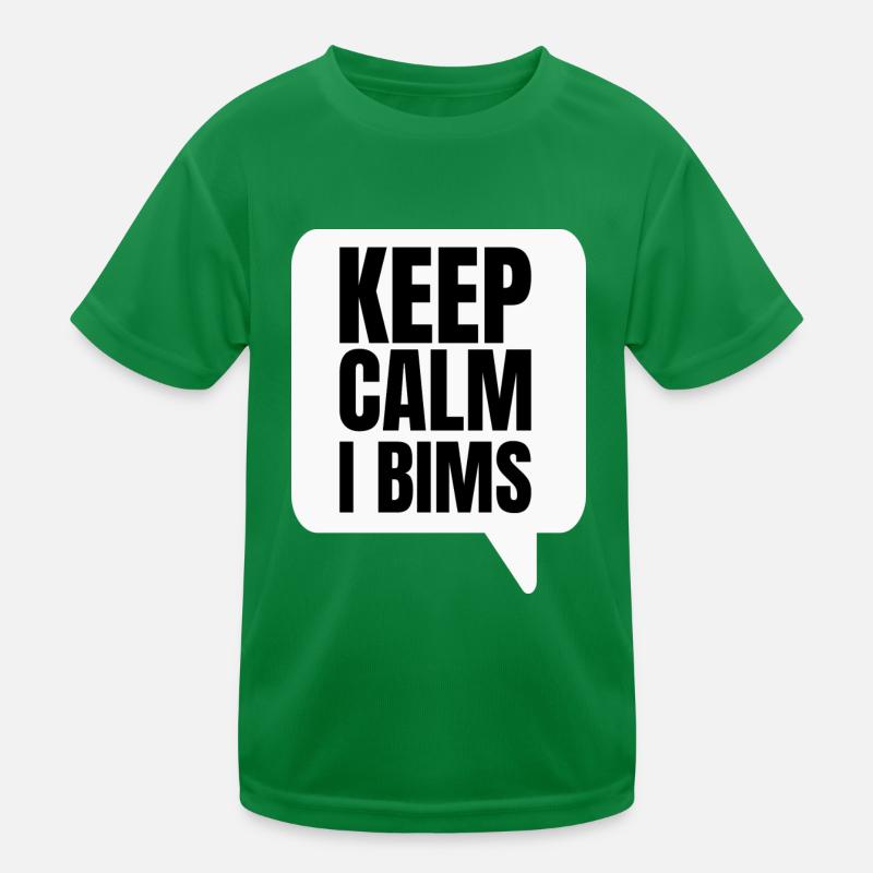 Keep Calm I Bims Kinder Funktions-T-Shirt