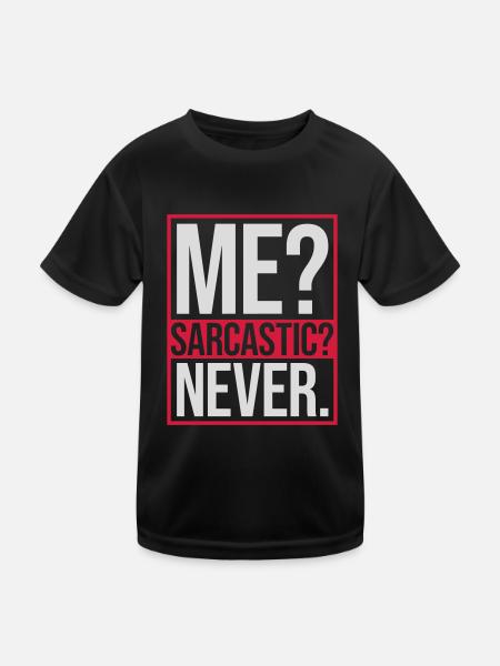 me sarcastic never quote - Kids Functional T-Shirt - black - Front