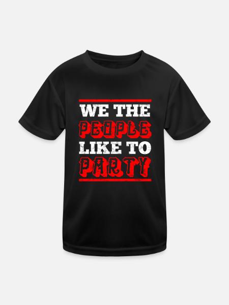 We like to party - party shirt - Kids Functional T-Shirt - black - Front