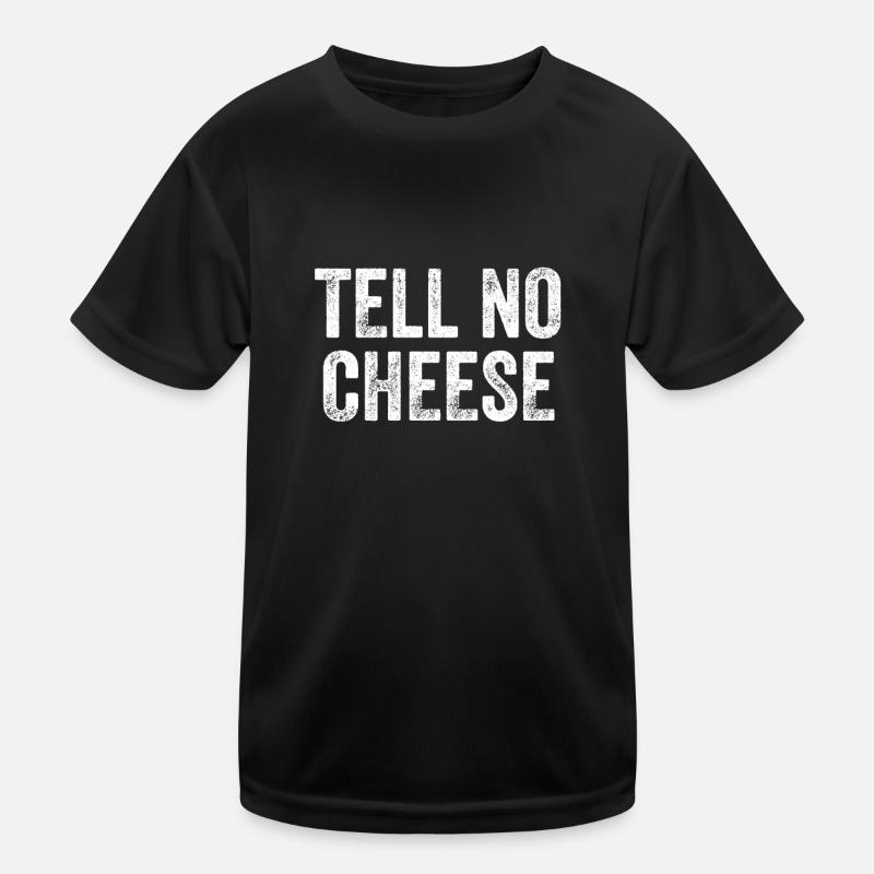 Tell No Cheese Denglisch Kinder Funktions-T-Shirt