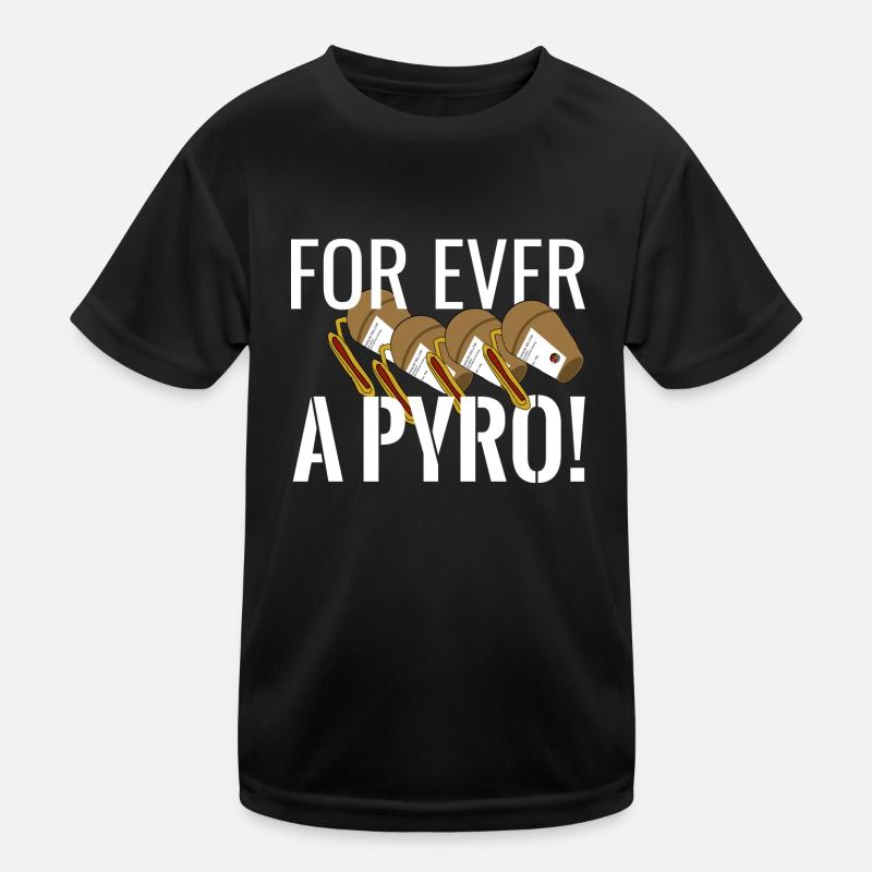 For ever a Pyro Kids Functional T-Shirt