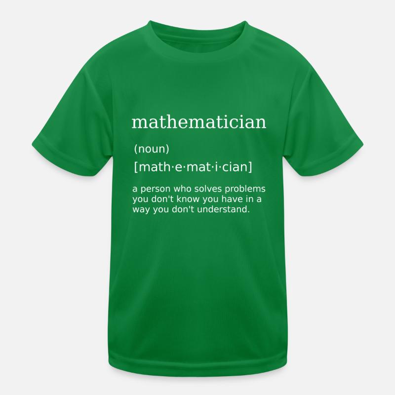 Mathematiker Mathematik Mathe Nerd Mathelehrer Kinder Funktions-T-Shirt
