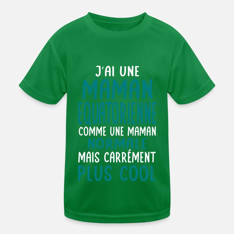 J'ai une maman Equatorienne plus cool T-shirt sport Enfant