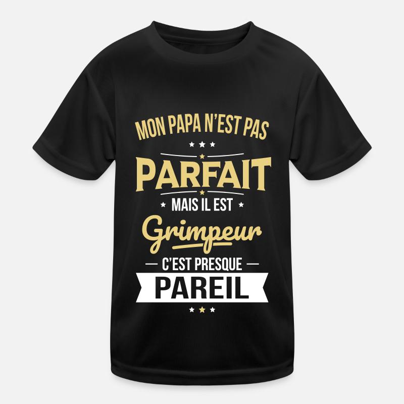 Mon papa n'est pas parfait - Grimpeur T-shirt sport Enfant
