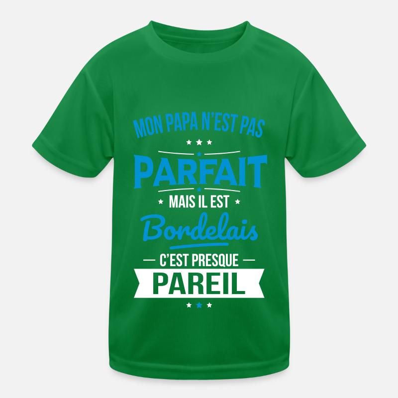 Mon papa n'est pas parfait - Bordelais T-shirt sport Enfant