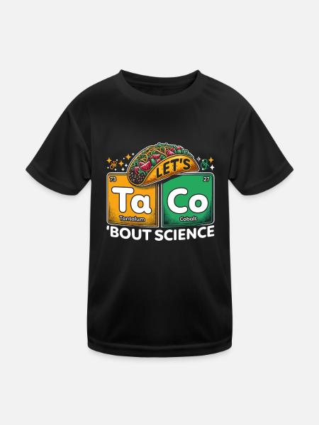 Let's Taco Bout Science Teacher Student Funny Joke - Kids Functional T-Shirt - black - Front
