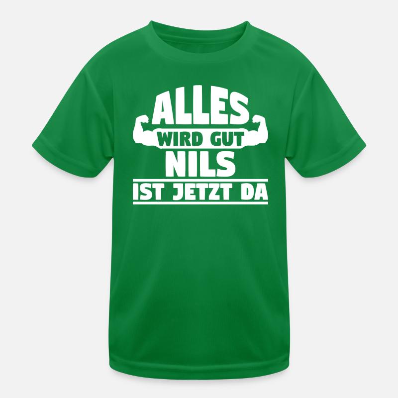 Alles wird gut Nils ist jetzt da Kinder Funktions-T-Shirt