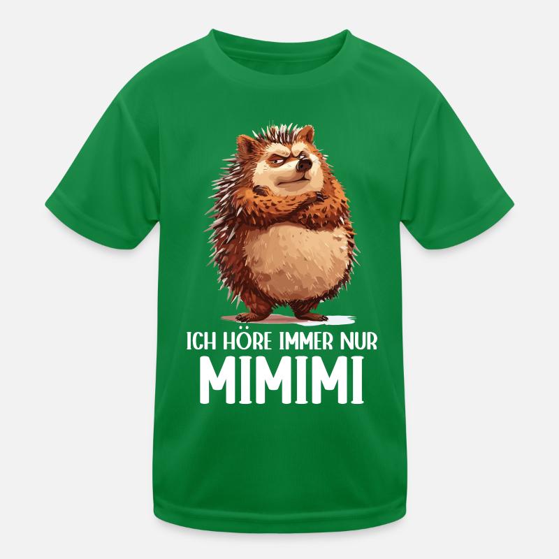 Hérisson Animal Forêt Nature J’écoute toujours Mimimi T-shirt sport Enfant