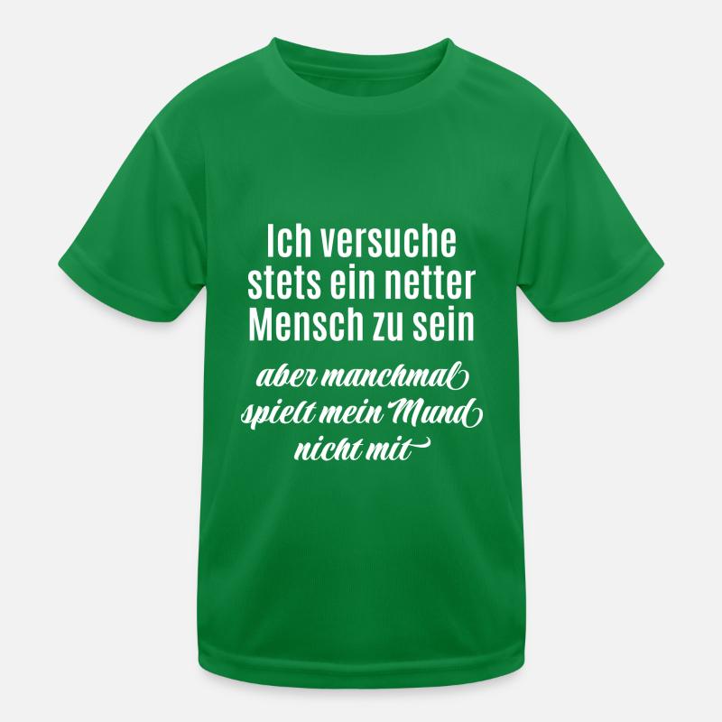 Ich versuche ein netter Mensch zu sein - Spruch Kinder Funktions-T-Shirt