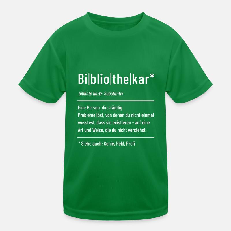 Bibliothekar - Definition - Lexikon Kinder Funktions-T-Shirt