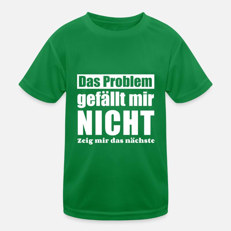 Das Problem gefällt mir nicht zeig mir das nächste Kinder Funktions-T-Shirt
