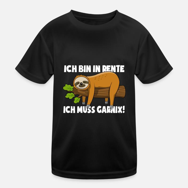 Faultier - Ich bin in Rente ich muss garnix Kinder Funktions-T-Shirt