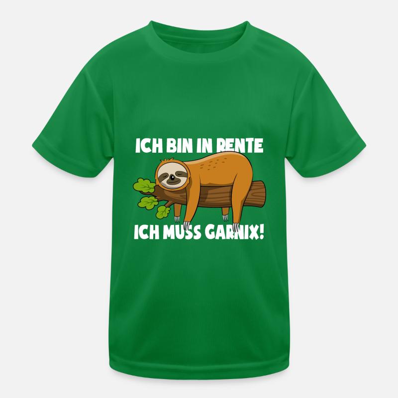 Faultier - Ich bin in Rente ich muss garnix Kinder Funktions-T-Shirt