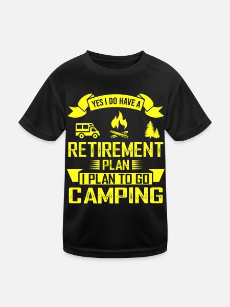 Yes I Do Have A Retirement Plan I Plan To Go - Kids Functional T-Shirt - black - Front