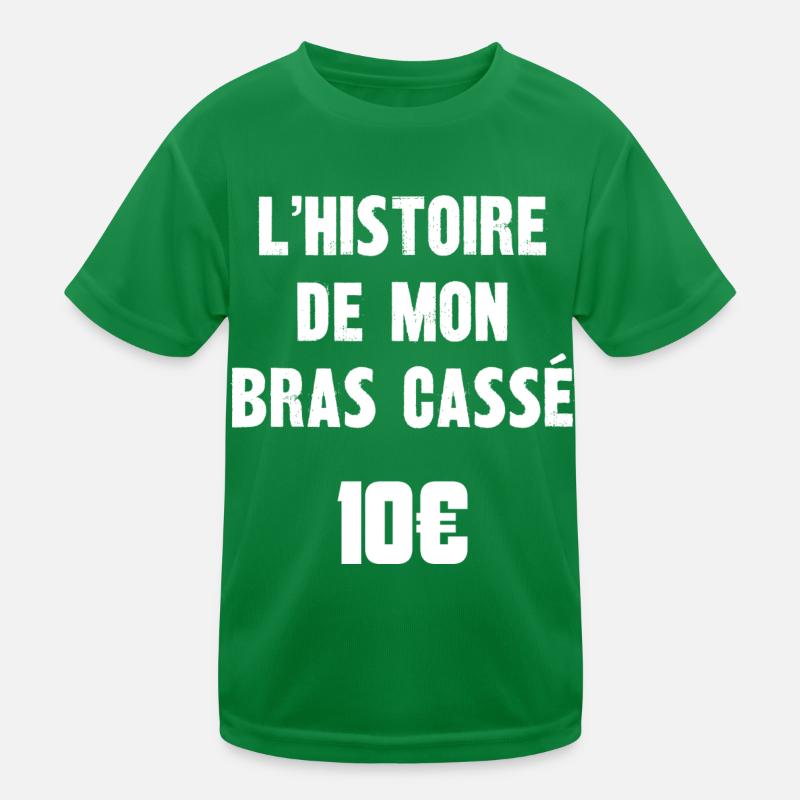 l'histoire de mon bras cassé 10€ T-shirt sport Enfant