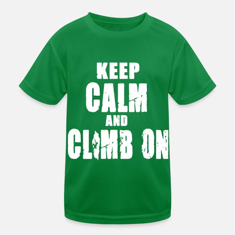 Keep Calm and Climb On Kinder Funktions-T-Shirt