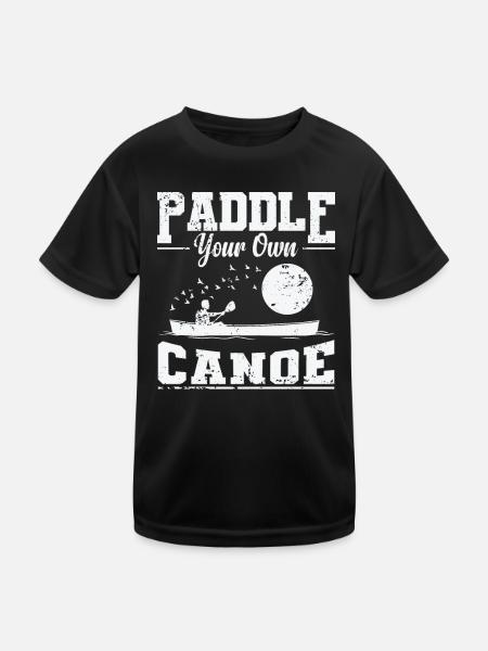 Paddle your own Canoe Kayak Paddle Boat - Kids Functional T-Shirt - black - Front