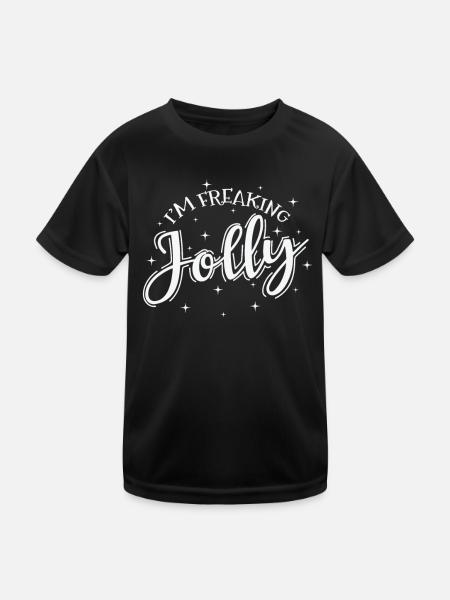 I'm freaking Jolly Christmas Xmas - Kids Functional T-Shirt - black - Front