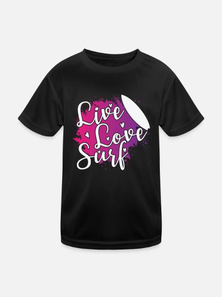 Live Love Surf Surfing Water Sports Wind - Kids Functional T-Shirt - black - Front