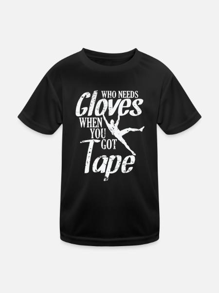 Who needs Gloves when you got Tape bouldern - Kinder Funktions-T-Shirt - Schwarz - Vorne