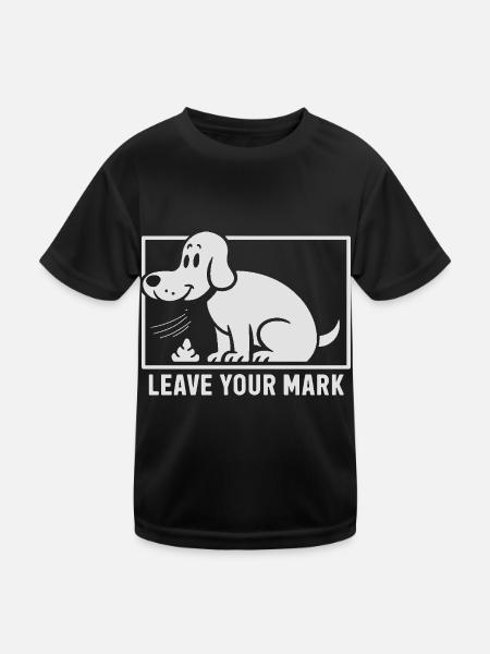 Leave Your Mark Hund Hundhaufen für einen - Kinder Funktions-T-Shirt - Schwarz - Vorne