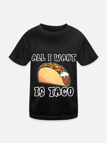 all i want is taco - Kids Functional T-Shirt - black - Front
